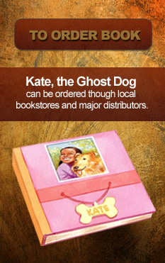 Kate, The Ghost Dog - Order Book